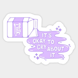 Cry Over Spilled Milk (Purple) Sticker